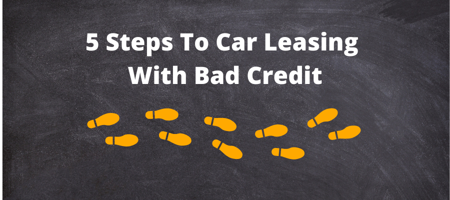 5 Steps To Car Leasing With Bad Credit